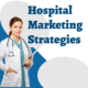 Hospital promotion ideas
