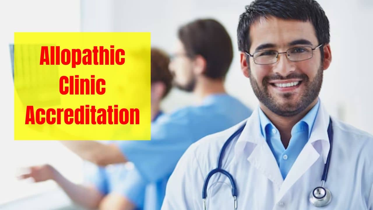 Allopathic Clinic Accreditation