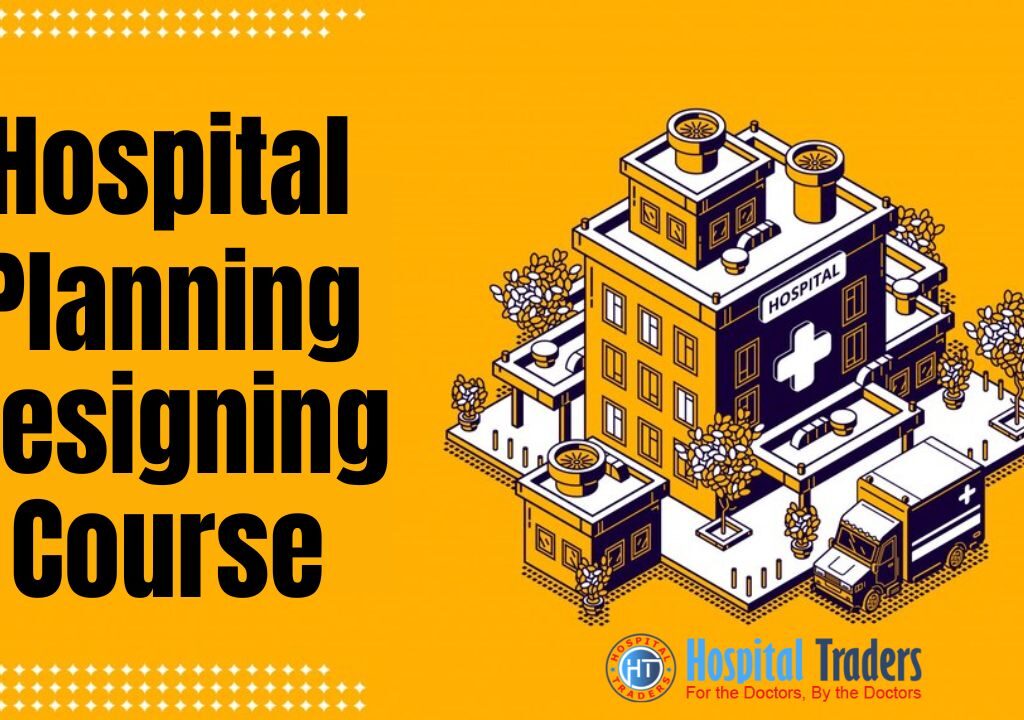 Hospital Planning and Designing Courses