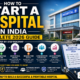 How to Start a Hospital in India